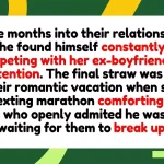 Boyfriend Reaches Breaking Point Over Girlfriend’s Non-Stop Vacation Texting With Her Ex